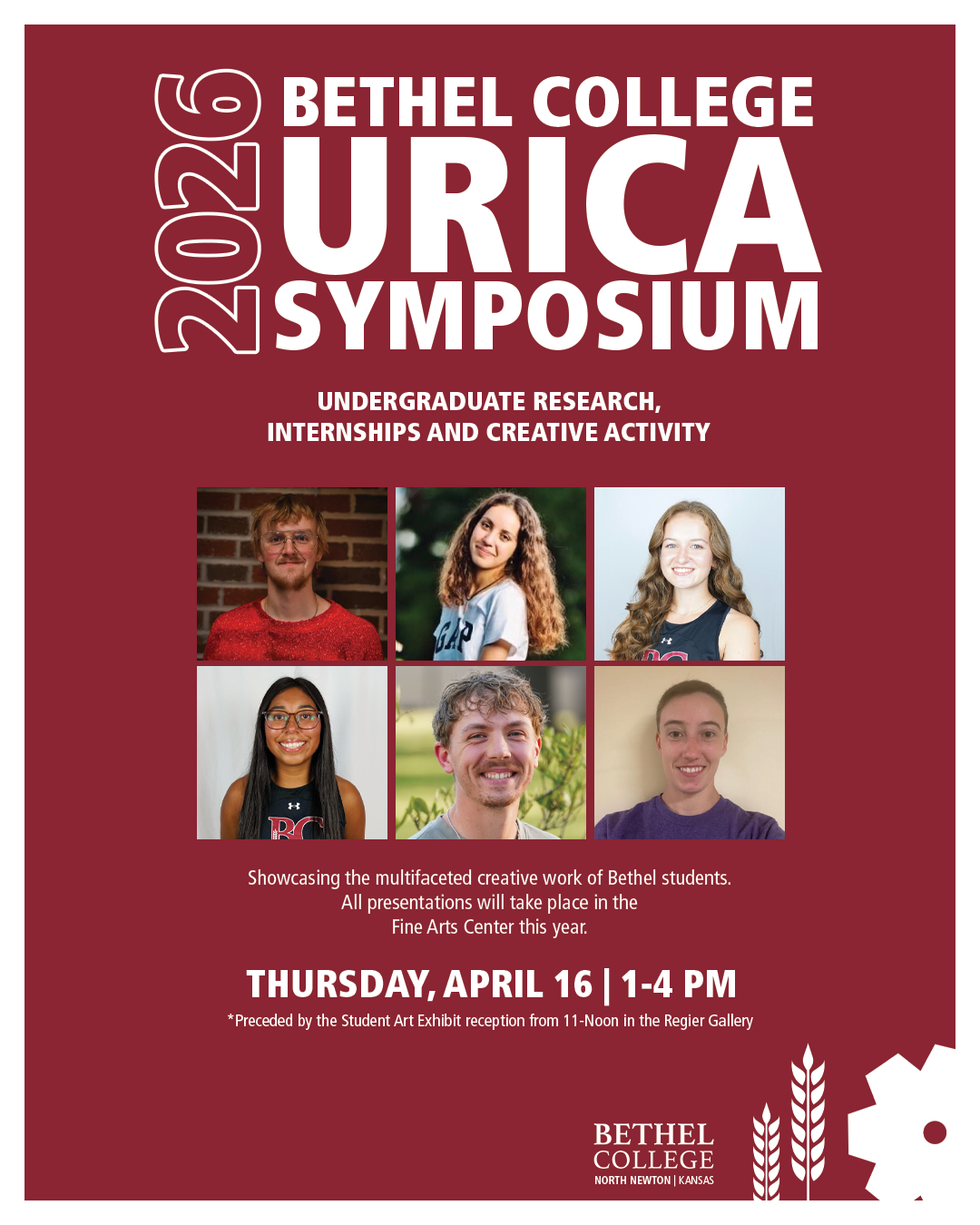 2026 Bethel College URICA Symposium, Undergraduate Research Internships and Creative Activity. Showcasing the multifaceted creative work of Bethel students. All presentations take place in the Fine Arts Center this year.