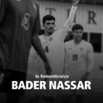 Graphic of young man with dark hair and eyes and a short beard in white soccer uniform, with arm raised, and the words "In Remembrance, Bader Nassar"